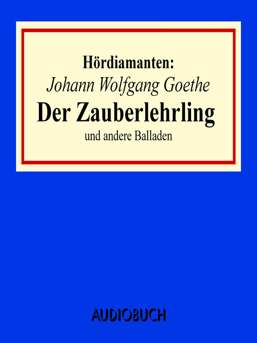 Title details for Johann Wolfgang Goethe by Johann Wolfgang Goethe - Available